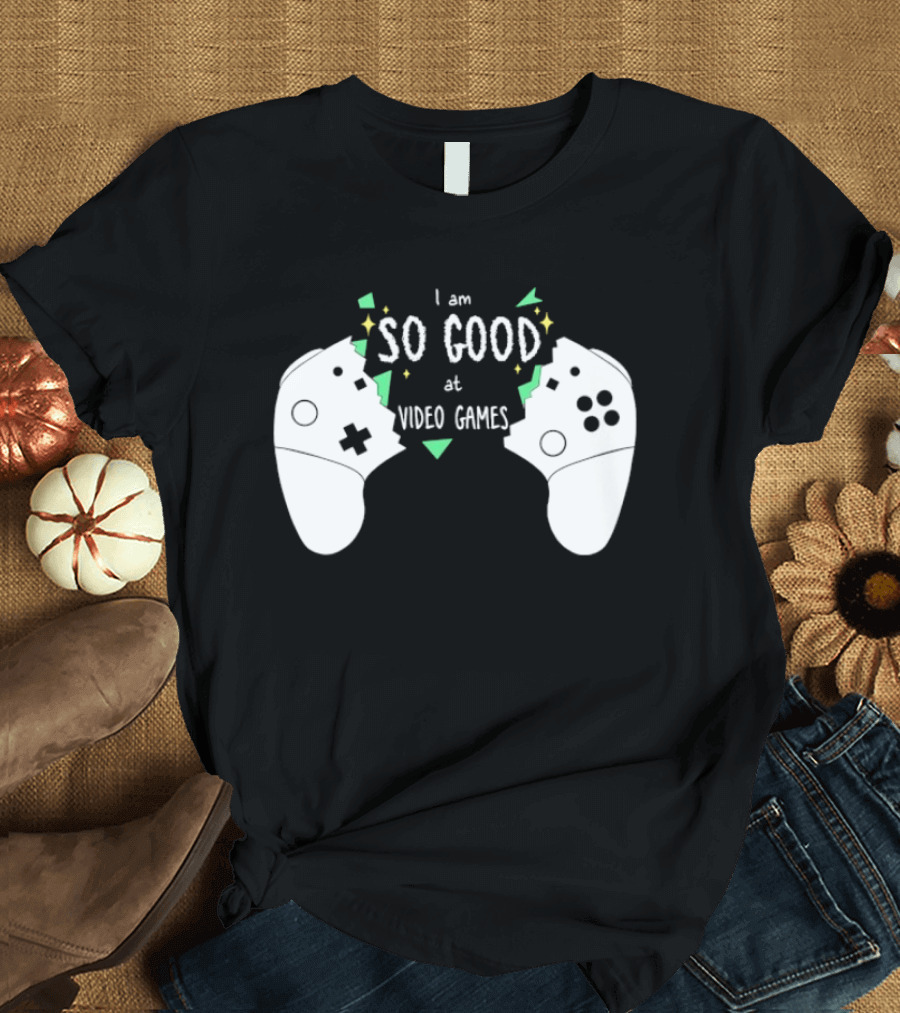 Tom Fawkes I Am So Good At Video Games Controller T-Shirt
