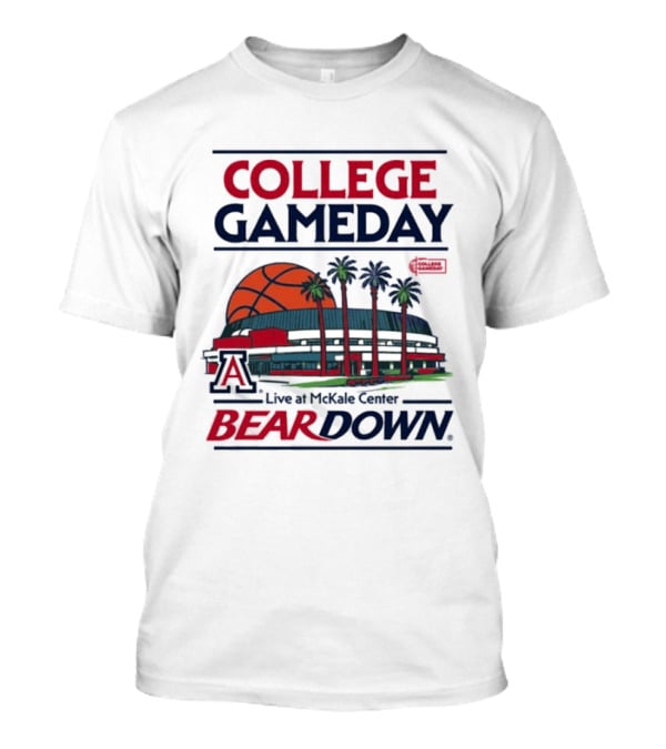 Arizona Wildcats College Gameday Live At McKale Center Bear Down T-Shirt