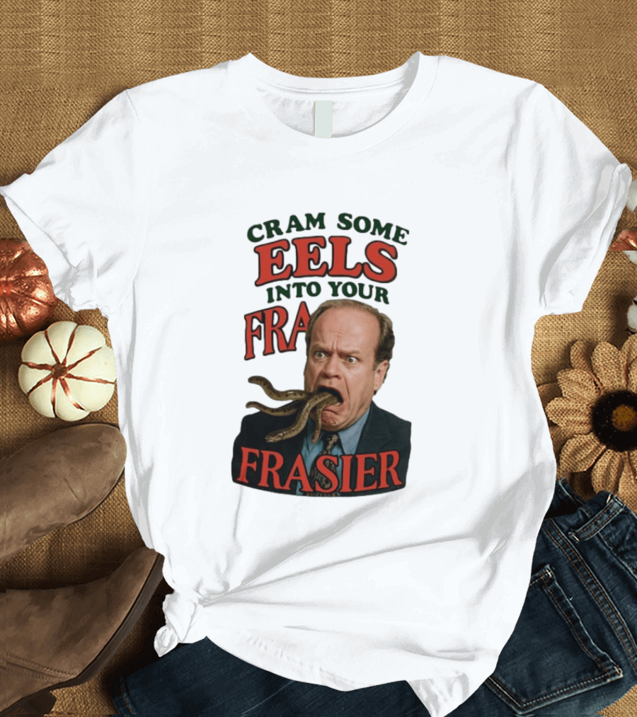 Cram Some Eels Into Your Frasier T-Shirt
