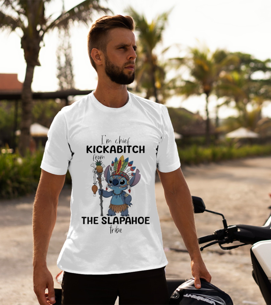 I'm Chief Kickabitch From The Slapahoe Tribe With Stitch Headdress T-Shirt