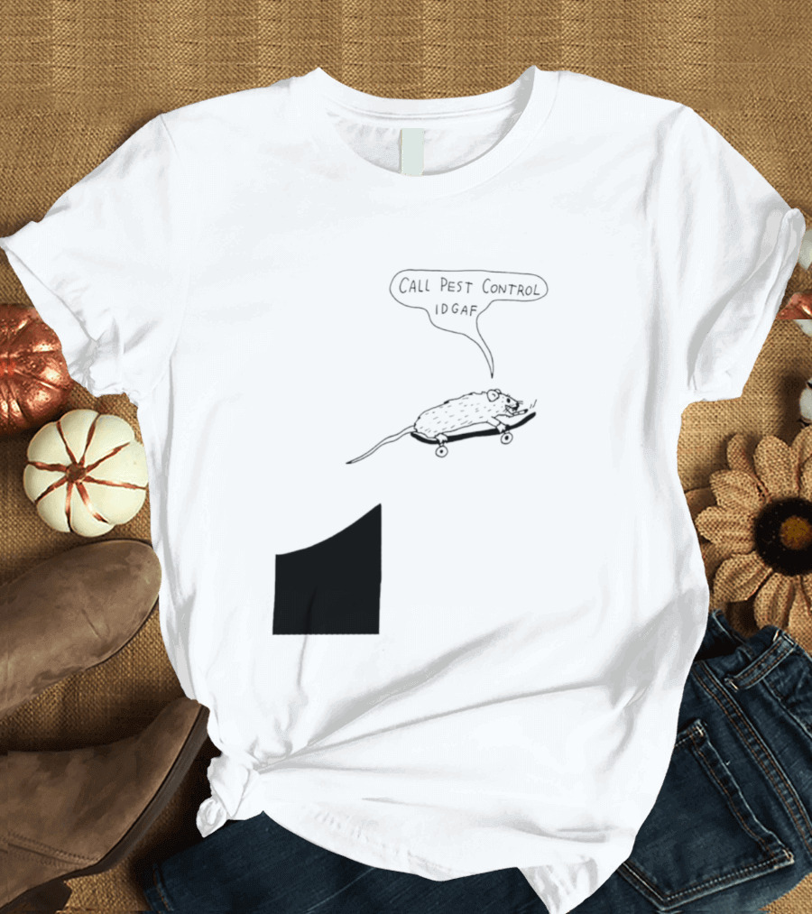 Call Pest Control IDGAF Rat On Skateboard T-Shirt
