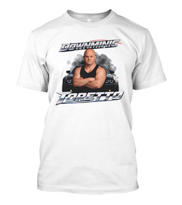 Downminic Toretto Dom X Down Syndrome Fast Muscle Car T-Shirt