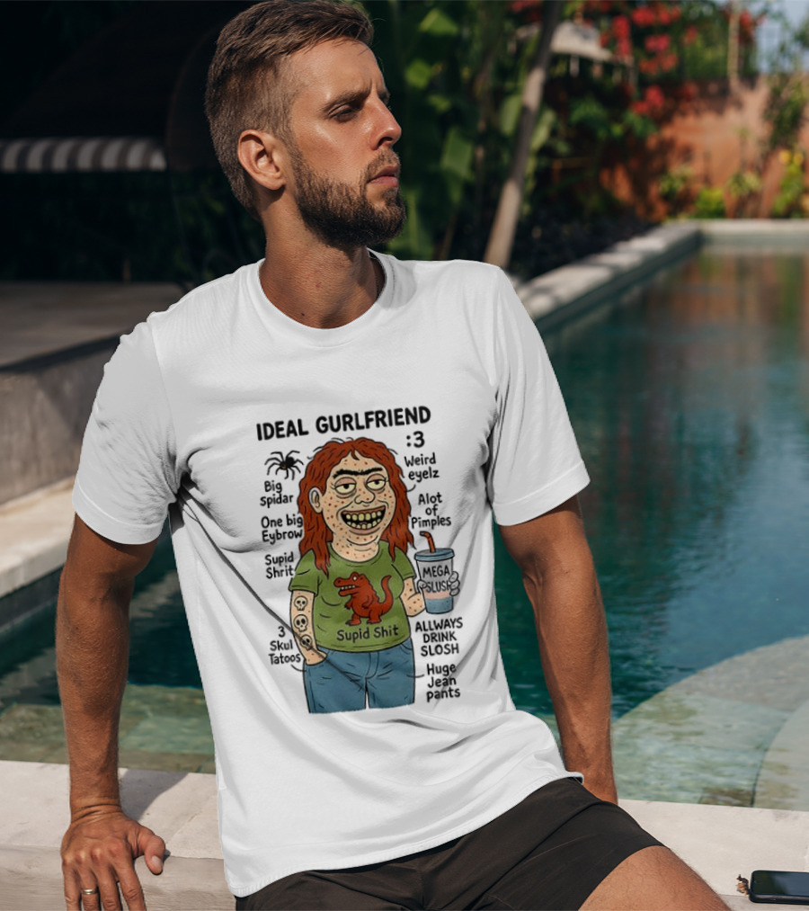 Ideal Gurlfriend Weird Quirk Slush Hug Pants Stupid Shit Dinosaur T-Shirt