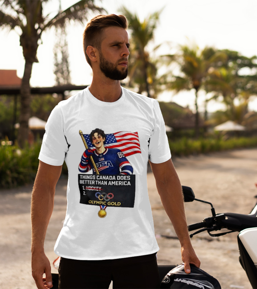 Jack Hughes USA Hockey Olympic Gold Things Canada Does Better Than America T-Shirt