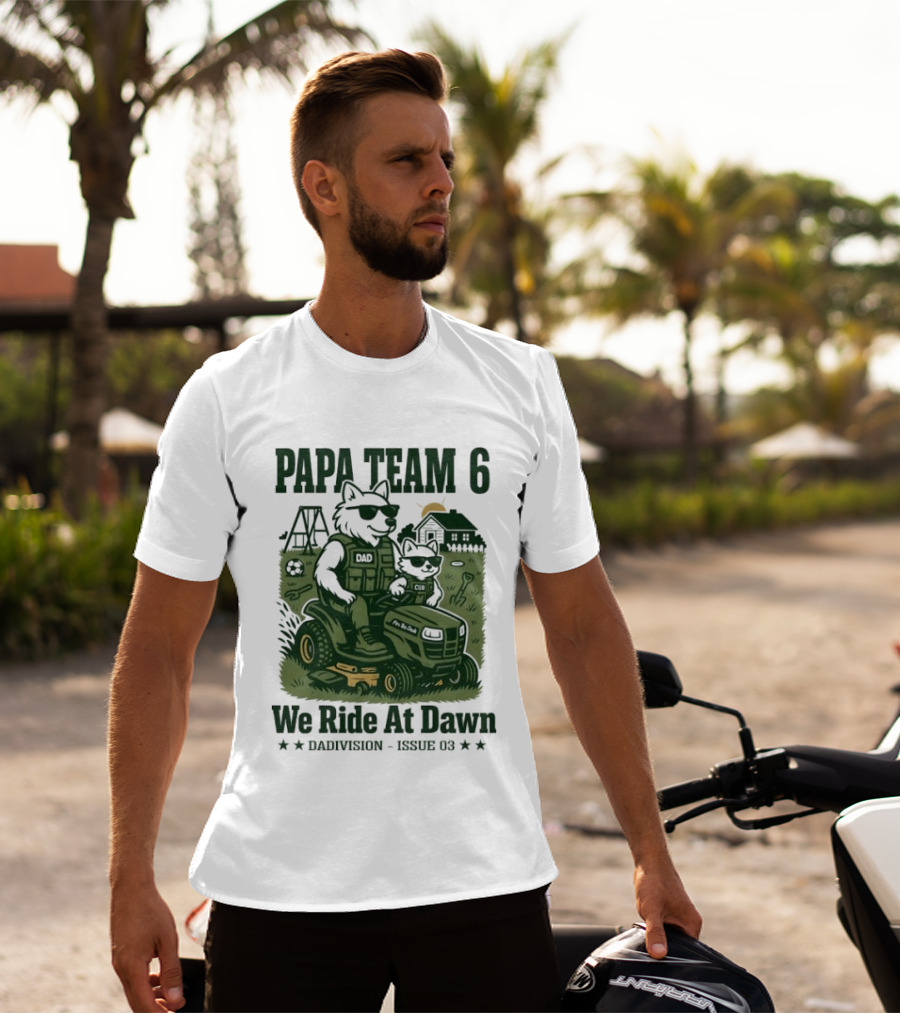 Papa Team 6 We Ride At Dawn Dadvision Issue 03 Wolf Soldier T-Shirt