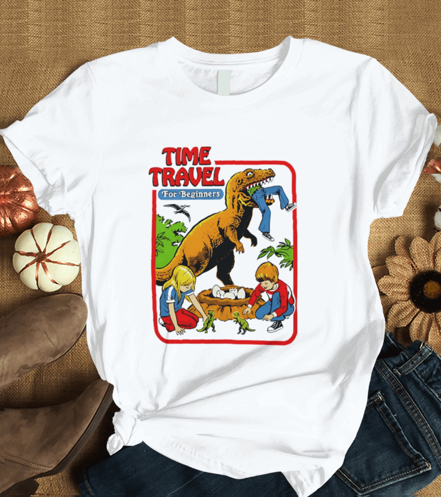 Time Travel For Beginners Dinosaur Adventure With Kids And Rex T-Shirt