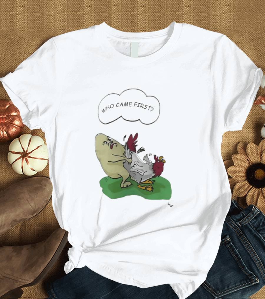 Who Came First Pete Townshend Chicken Humor T-Shirt