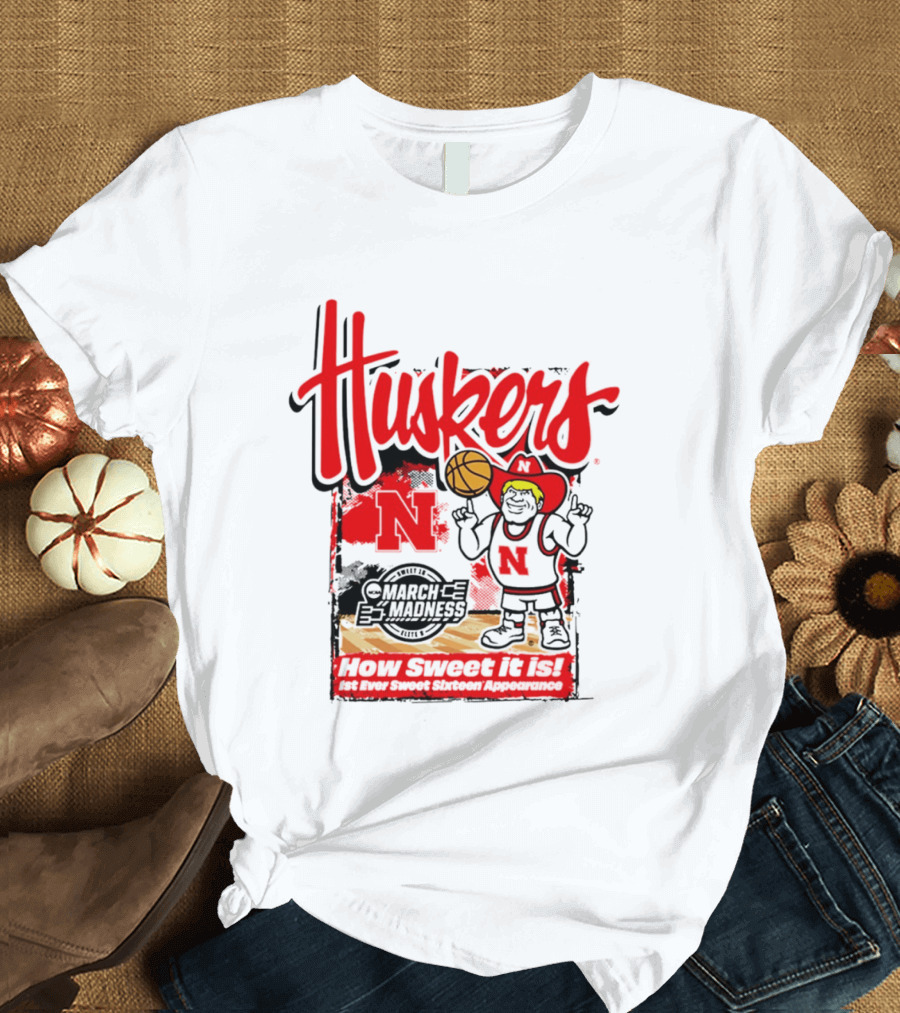 Nebraska Cornhuskers March Madness 2026 Sweet 16 Celebration Basketball Huskers How Sweet It Is T-Shirt