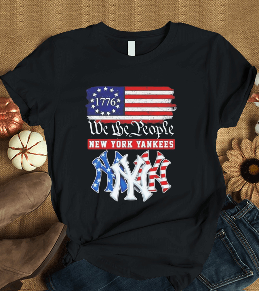 New York Yankees We The People 1776 Flag 250th Anniversary MLB T-Shirt