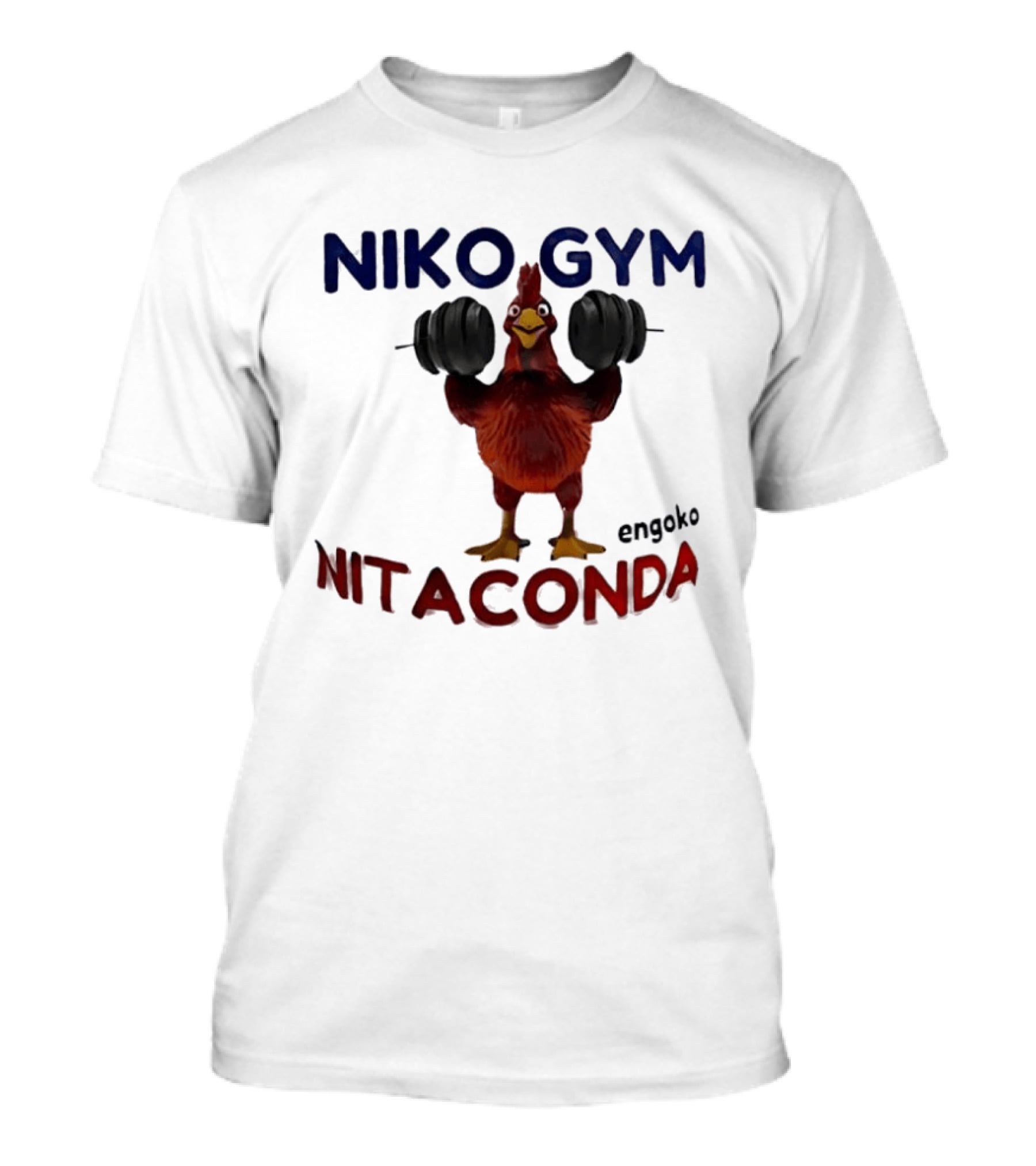 Niko Gym Engoko Nitaconda Rooster Lifting Weights Fitness Fun T-Shirt