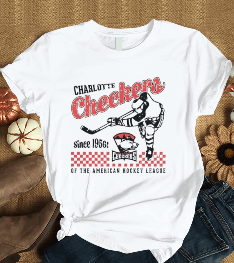 Charlotte Checkers Since 1956 American Hockey League Player And Team T-Shirt