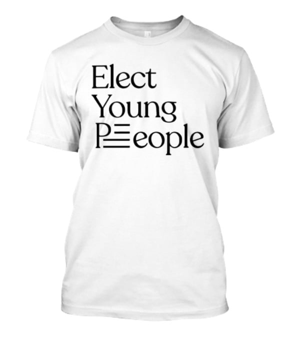 Elect Young People Empowerment Political Movement T-Shirt