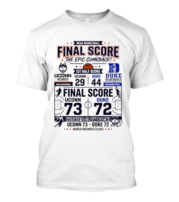 UConn Huskies Final Score Epic Comeback NCAA March Madness 2026 T-Shirt
