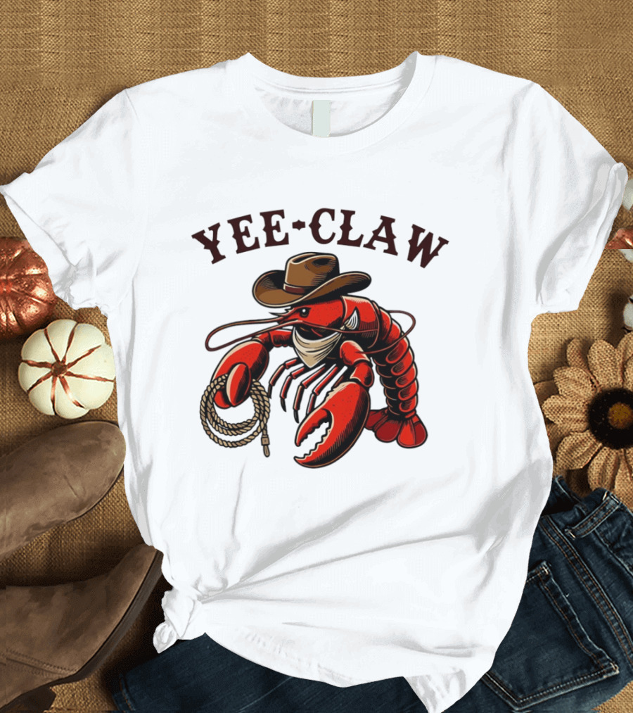 Yee Claw Lobster Cowboy Western Crawfish T-Shirt