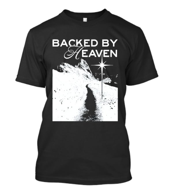 Backed By Heaven Angelic Path With Guiding Star 2026 T-Shirt