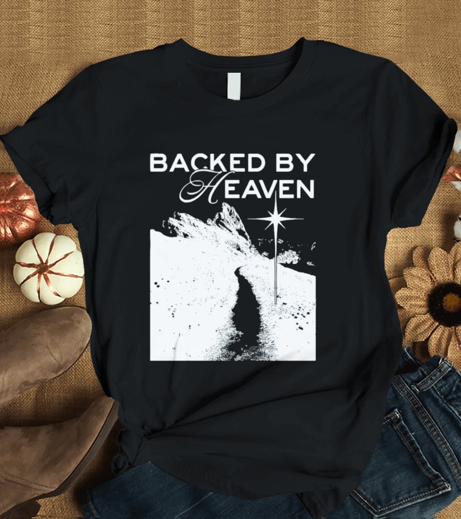 Backed By Heaven Angelic Path With Guiding Star 2026 T-Shirt