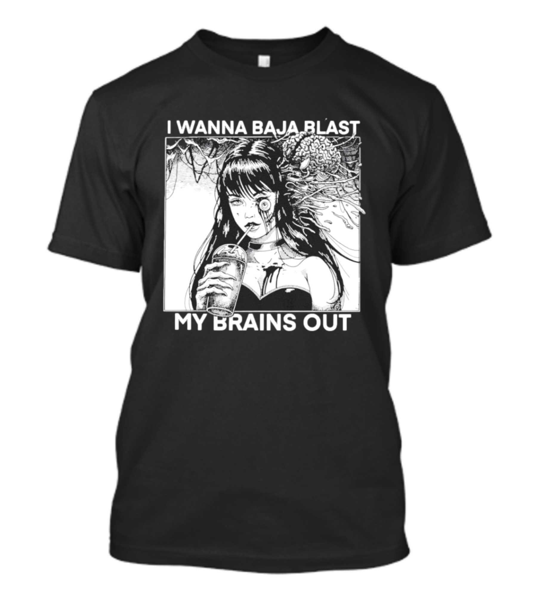 I Wanna Baja Blast My Brains Out Horror Anime T-Shirt
