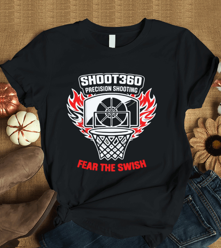 SHOOT360 Precision Shooting Fear The Swish Basketball Flame Hoop T-Shirt