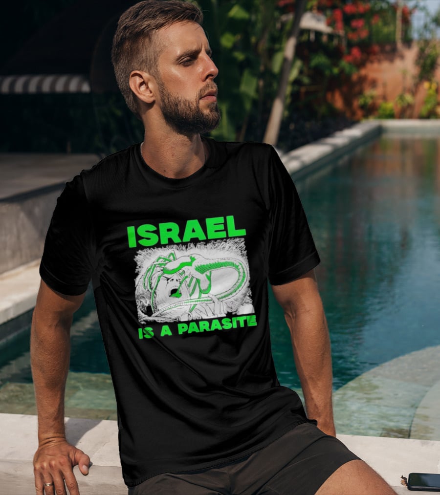 Israel Is A Parasite Facehugger Alien T-Shirt