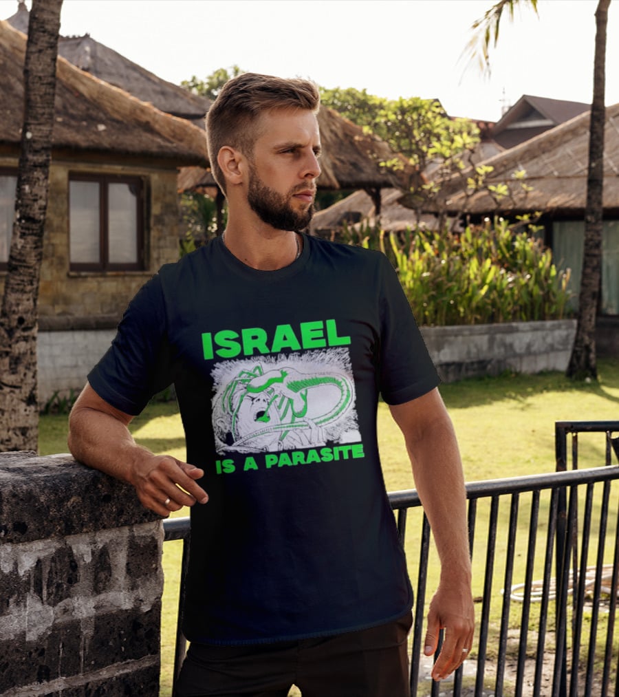 Israel Is A Parasite Facehugger Alien T-Shirt