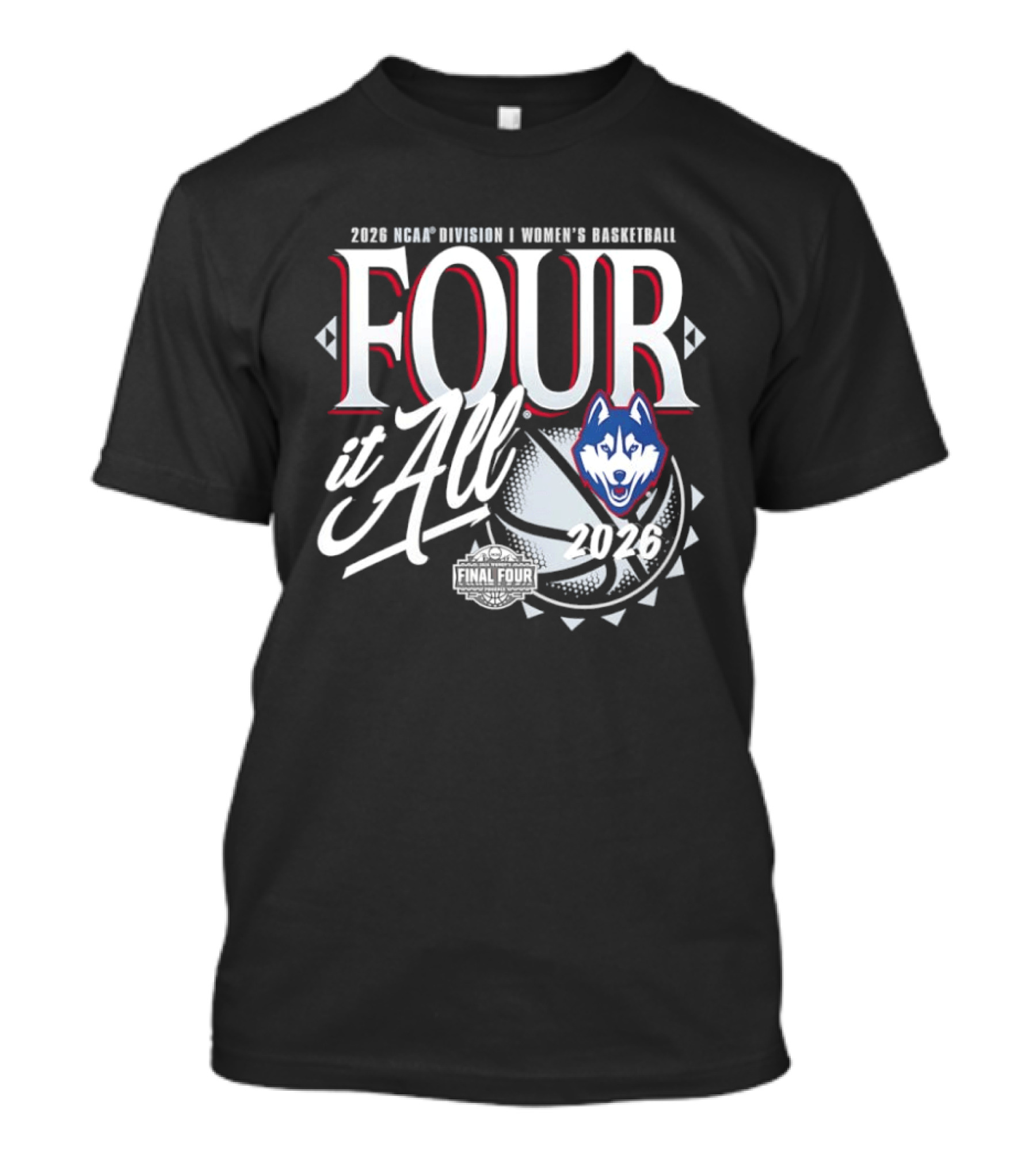 UConn Huskies 2026 NCAA Division I Women's Basketball Four It All Final Four T-Shirt