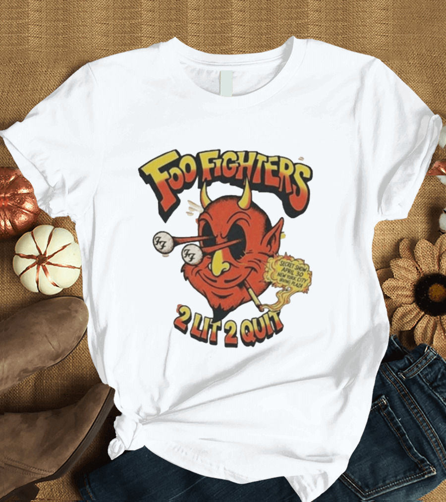 Foo Fighters 2 Lit 2 Quit Secret Show April 30 2026 Irving Plaza New York T-Shirt
