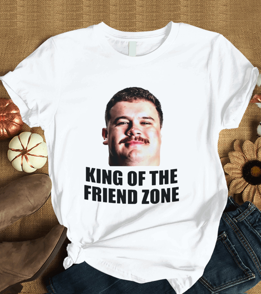 Matt Faessler King Of The Friend Zone Funny Meme T-Shirt