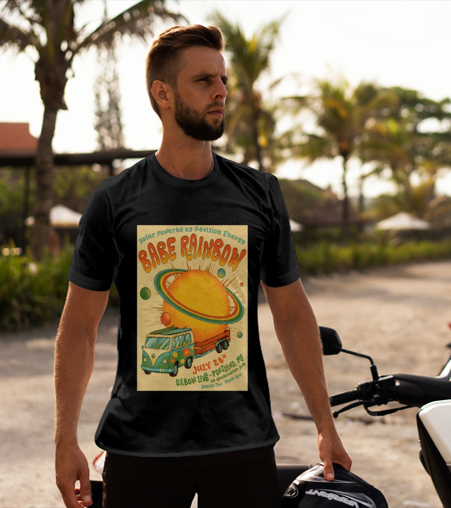 Solar Powered Babe Rainbow July 26 Oxbow Live Portland ME Vintage Van And Sunburst T-Shirt