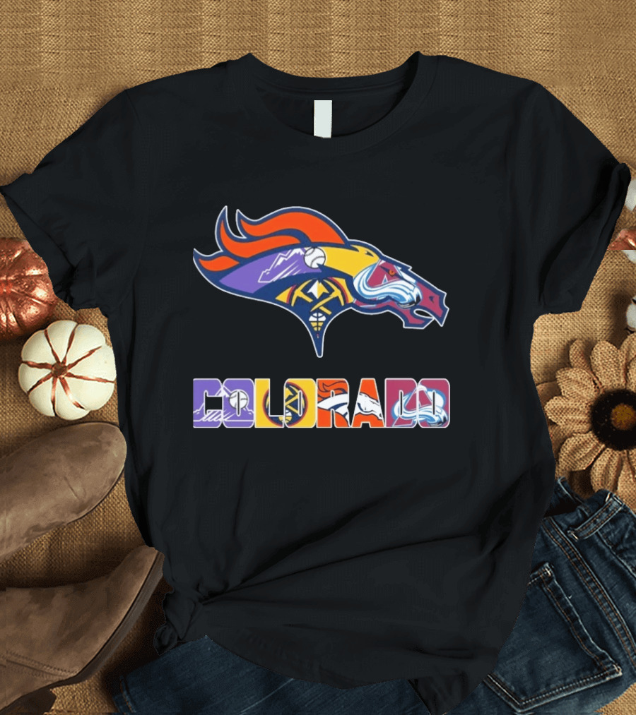 Denver Broncos Colorado Rockies Nuggets Avalanche Sports Fan Gear T-Shirt