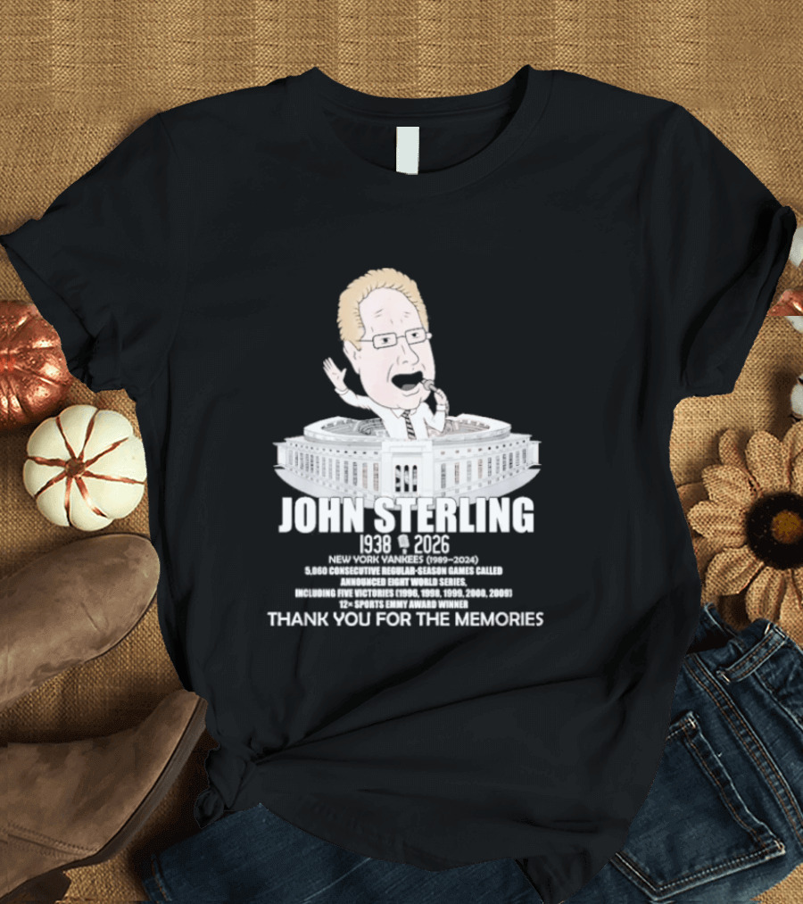 John Sterling New York Yankees 1938 2026 Thank You For The Memories Stadium T-Shirt