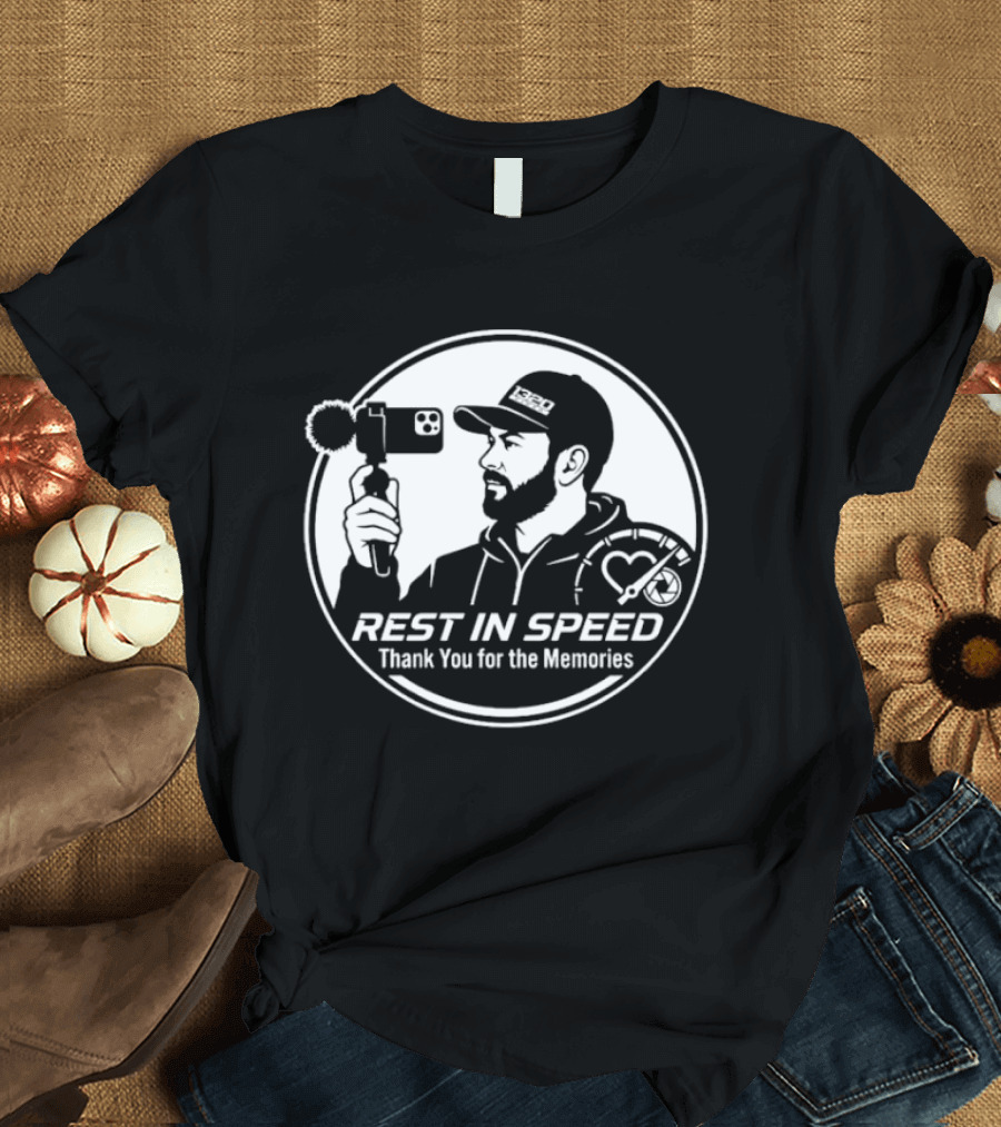 Rest In Speed Thank You For The Memories Kyle Loftis Memorial T-Shirt