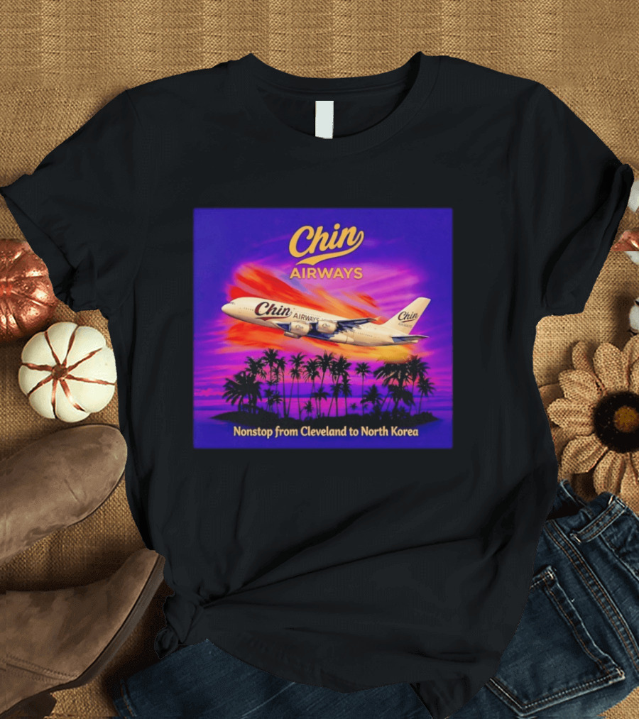 Chin Airways Nonstop Flight From Cleveland To North Korea Exotic Travel Adventure T-Shirt
