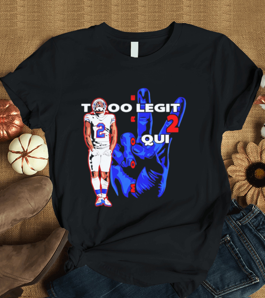 Too Legit 2 Quit DJ Moore Number 2 Buffalo Bills T-Shirt
