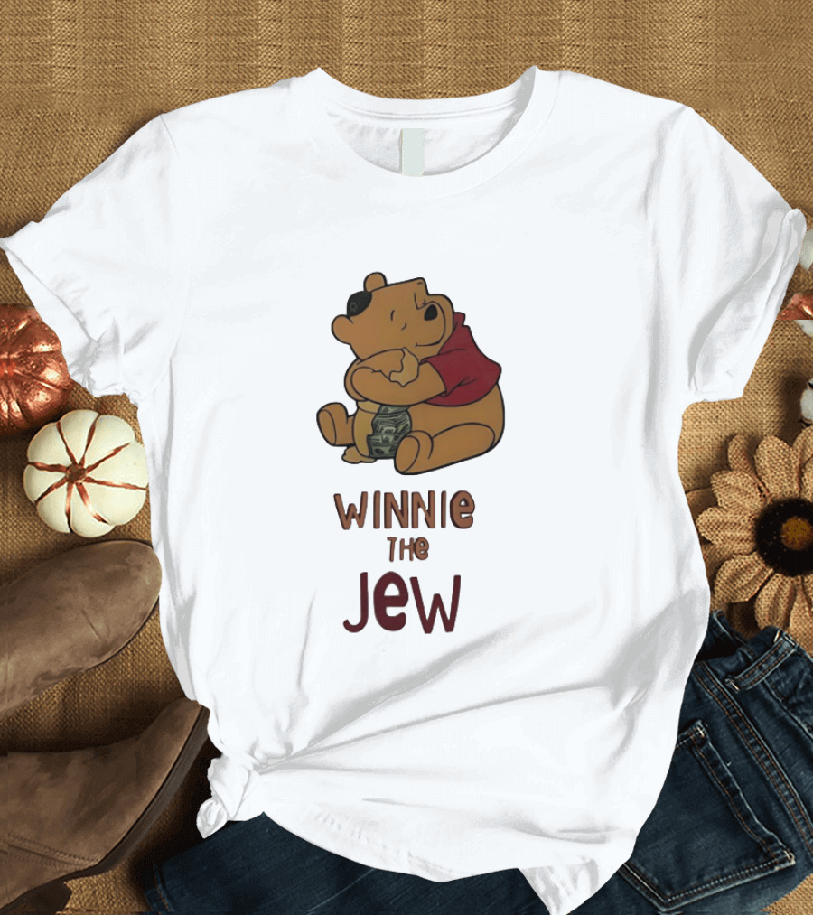 Pooh Holding Dollar Winnie The Jew T-Shirt