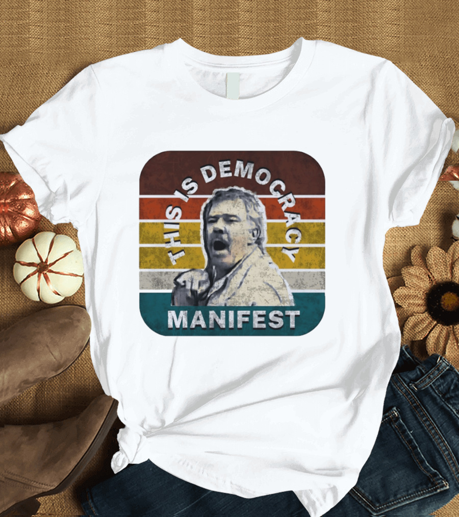 This Is Democracy Manifest Jack Karlson T-Shirt