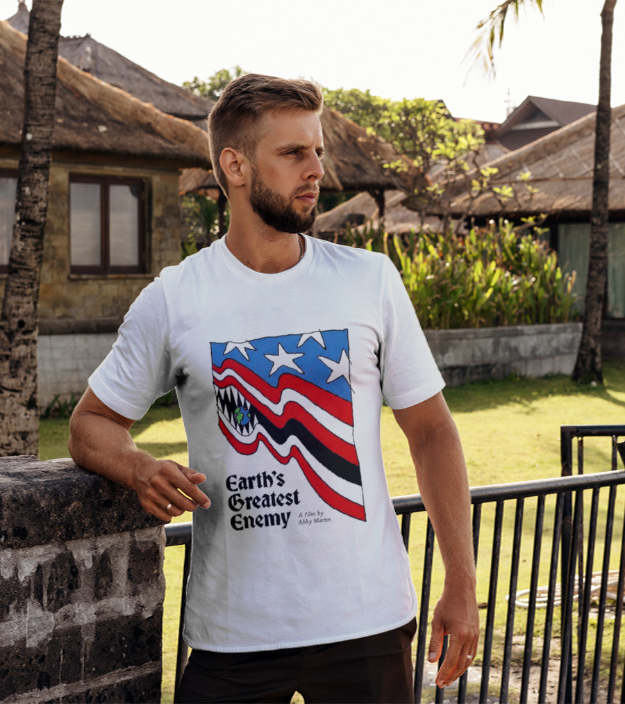 Earth's Greatest Enemy A Film By Abby Martin American Flag With Earth And Fangs T-Shirt