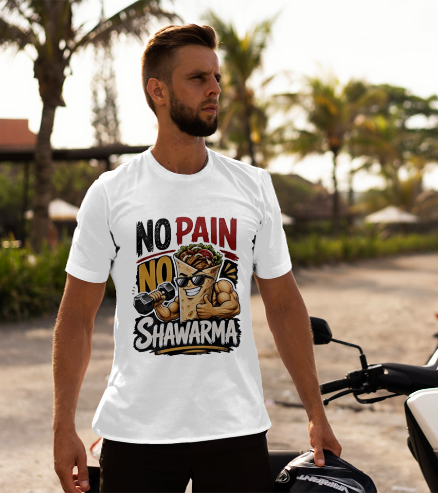 No Pain No Shawarma Workout Motivational Shawarma T-Shirt