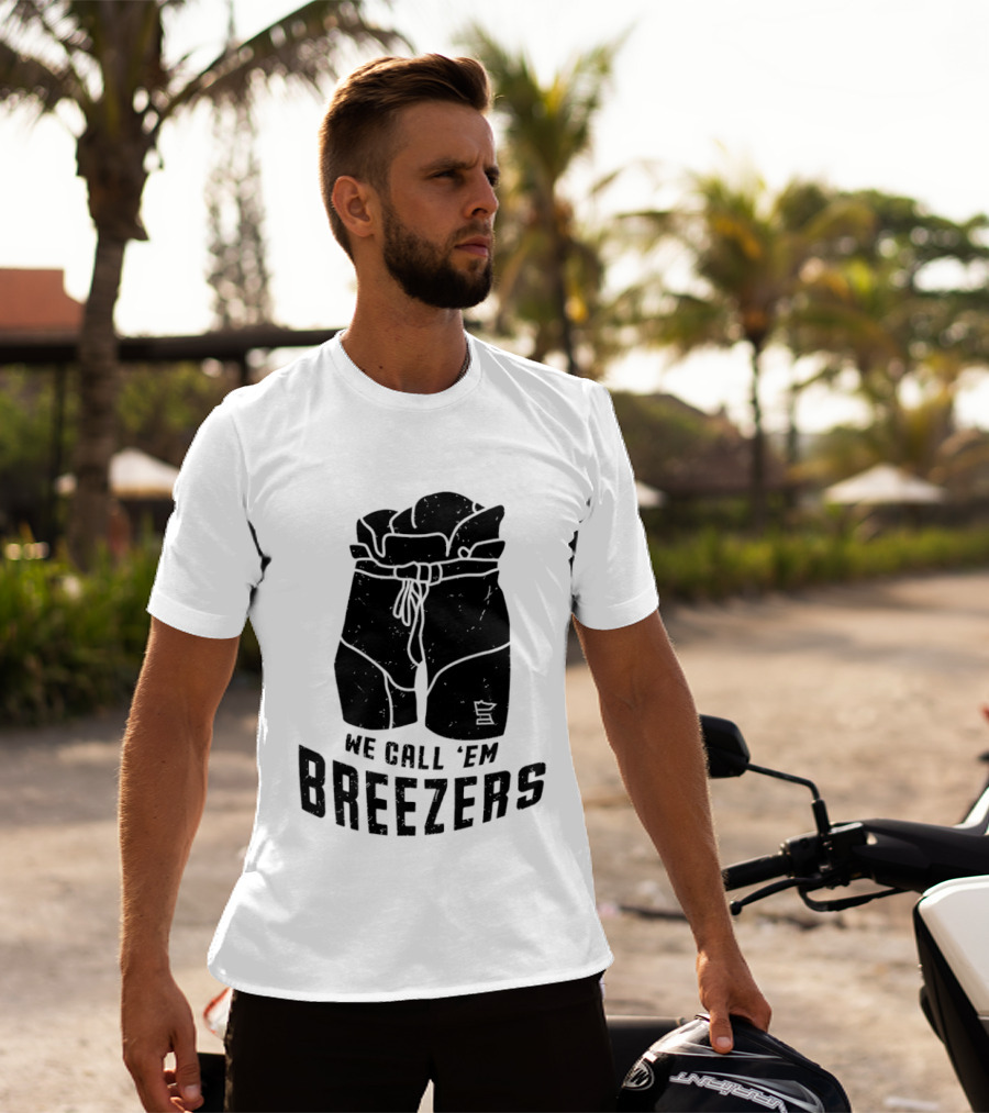 We Call 'Em Breezers Hockey Pants T-Shirt