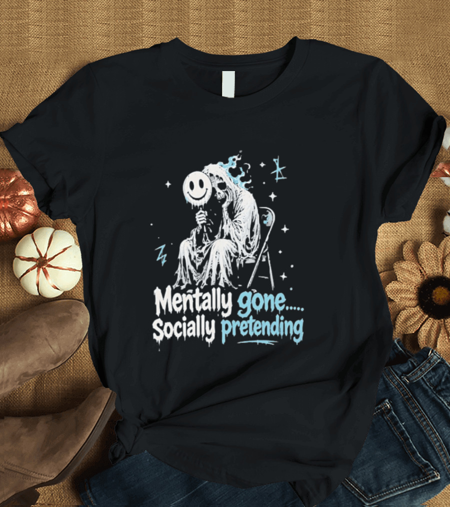 Mentally Gone Socially Pretending Goth Skull On Chair T-Shirt