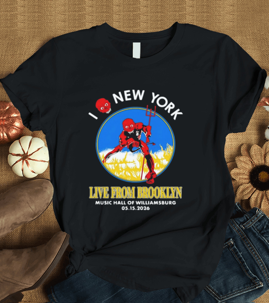 Live From Brooklyn Combust Tour 2026 Music Hall Of Williamsburg I Love New York May 15 T-Shirt