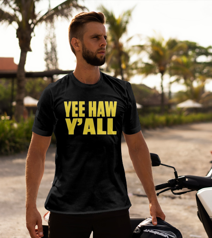 Yee Haw Y'all Ky For Ky Store T-Shirt