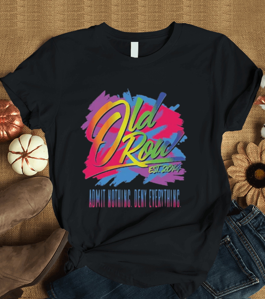 Old Row Neon Stroke EST 2014 Admit Nothing Own Everything T-Shirt
