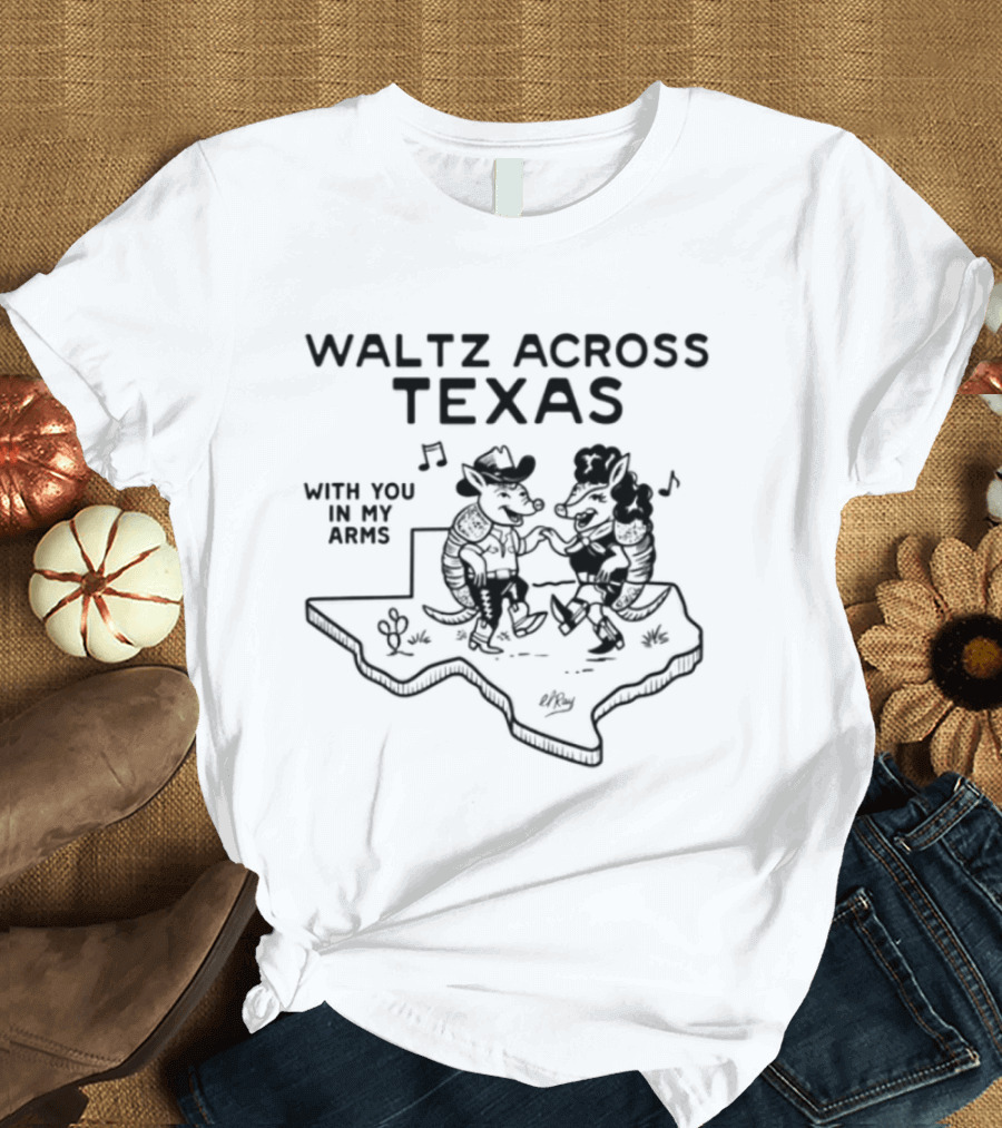 Waltz Across Texas With You In My Arms Texas Map Dancing Cowboys T-Shirt