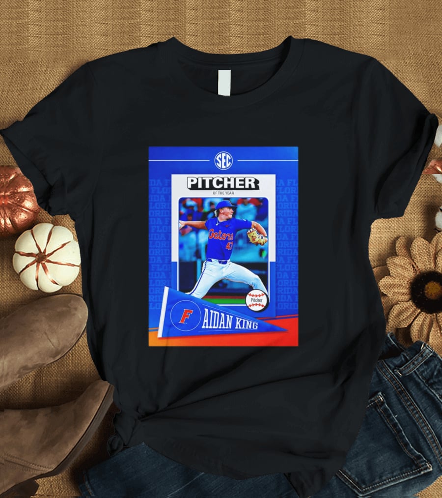 SEC Florida Gators Aidan King Pitcher Of The Year 2026 T-Shirt