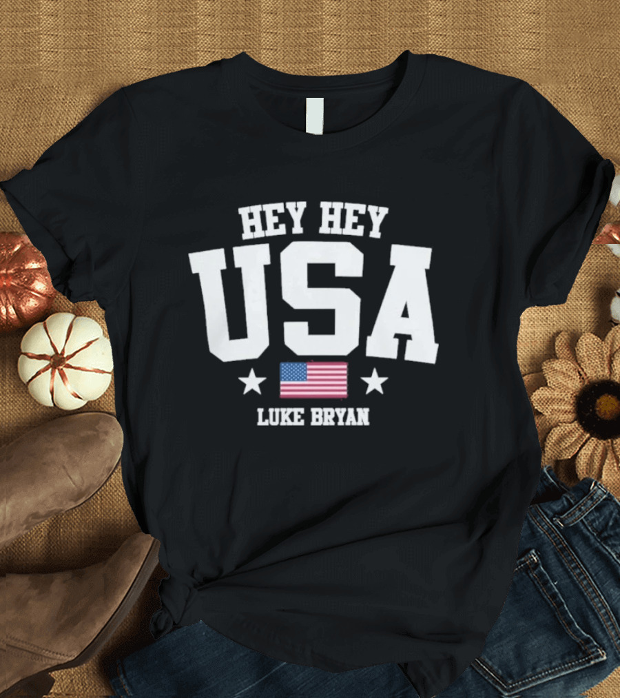 Hey Hey USA Luke Bryan American Flag Stars T-Shirt