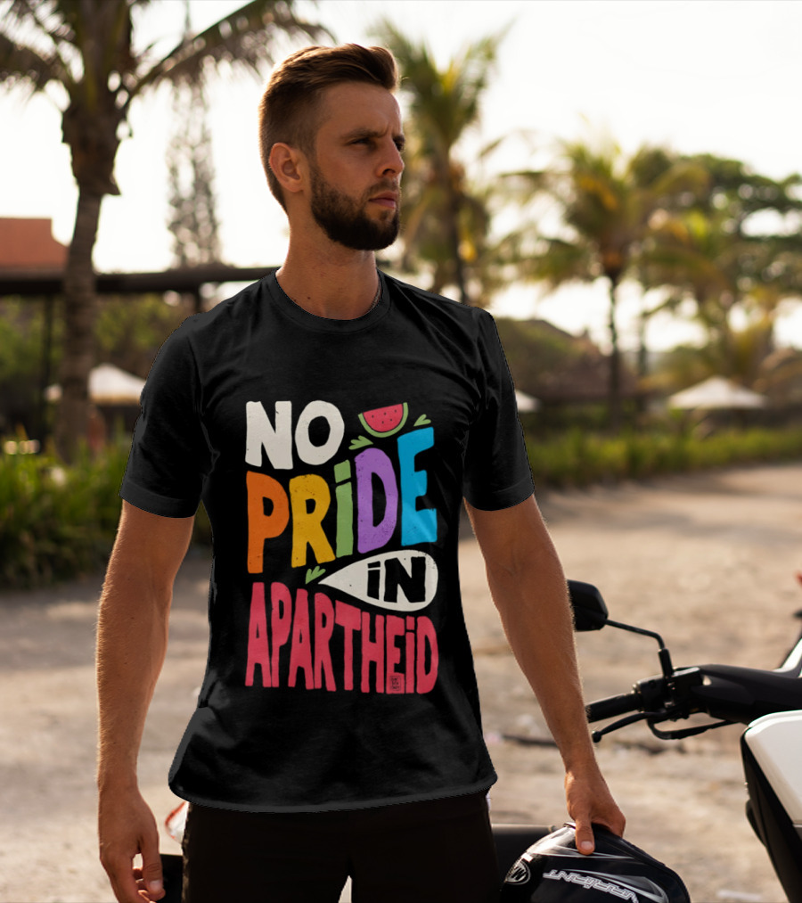 No Pride In Apartheid LGBTQ Palestine Awareness T-Shirt