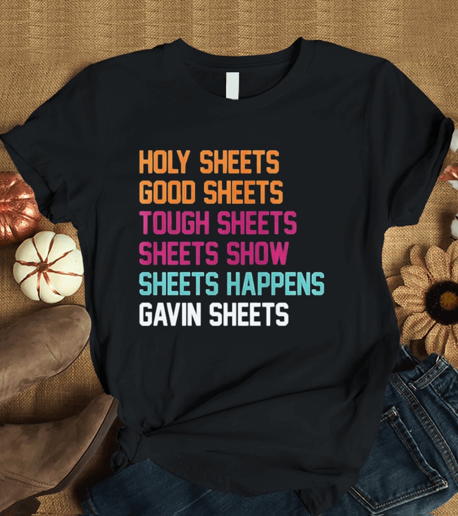 Gavin Sheets Holy Good Tough Show Happens San Diego Padres T-Shirt