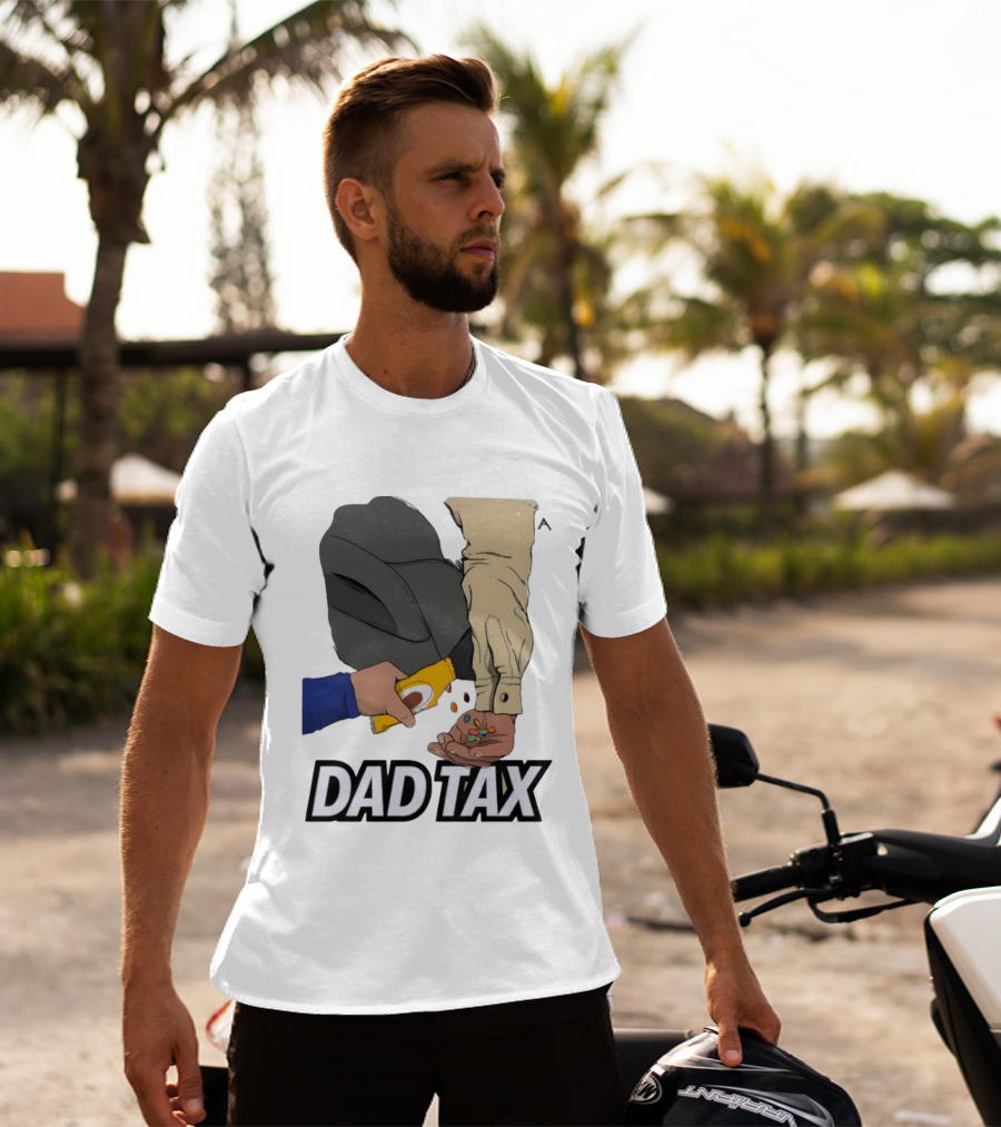 Dad Tax Humor Funny Candy Snack Parenting Joke T-Shirt