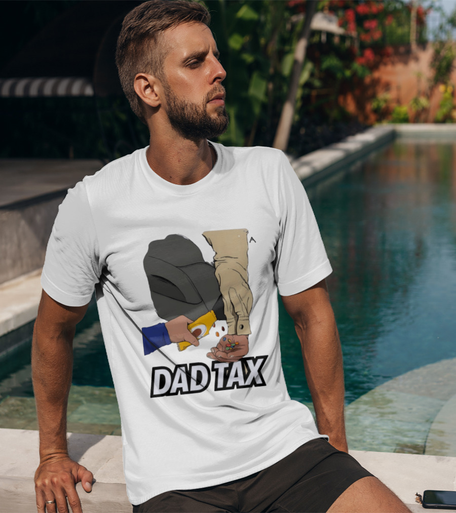 Dad Tax Humor Funny Candy Snack Parenting Joke T-Shirt