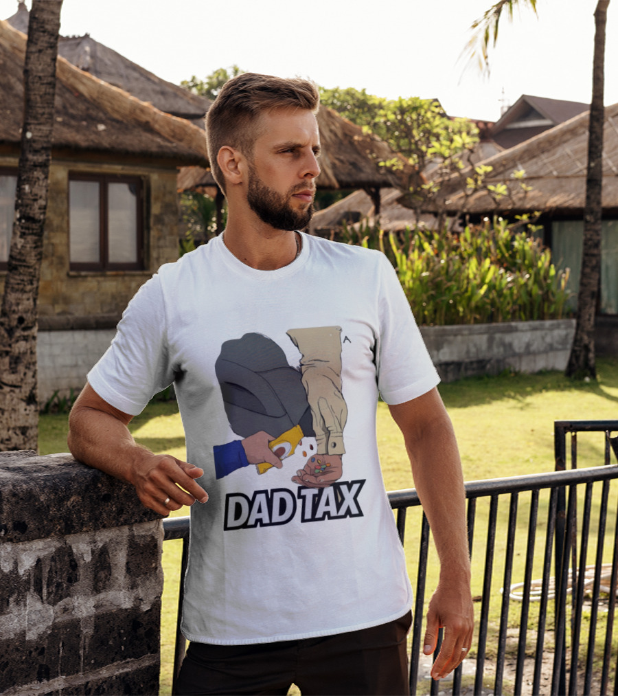Dad Tax Humor Funny Candy Snack Parenting Joke T-Shirt